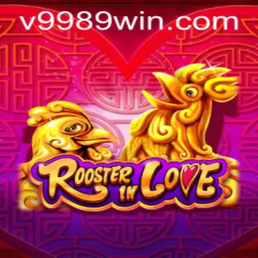 RoosterInLove: Descubra o Jogo de Estratégia Envolvente no 9989win.com